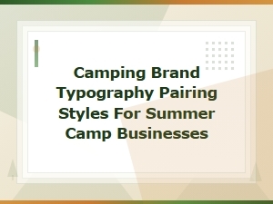 Best Camp Logo Font Pairings for Summer Camp Branding